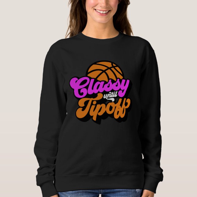 Moletom Classy Until Tipoff Basketball (Frente)