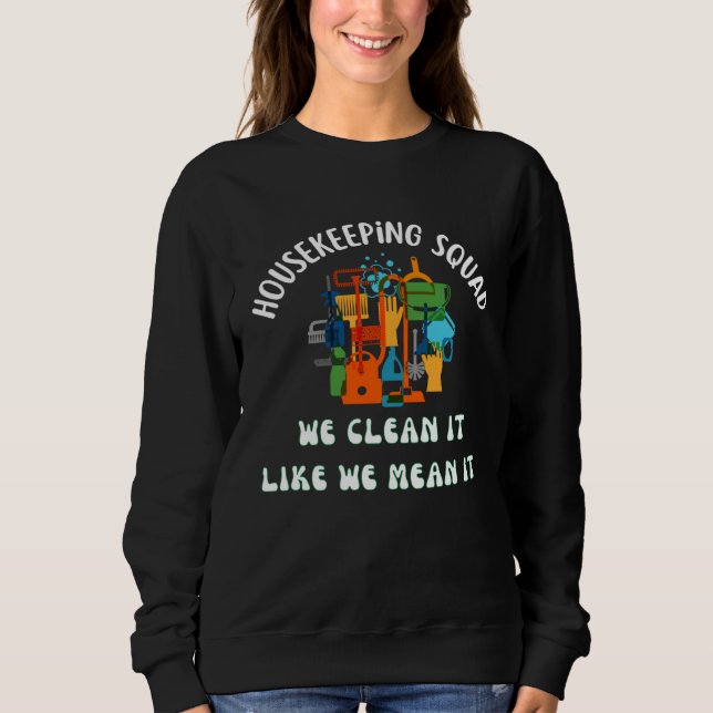 Moletom Cleaning Squad Housekeeper  Housekeeping Mom (Frente)