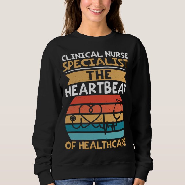 Moletom Clinical Nurse Specialist The Heartbeat of Healthc (Frente)