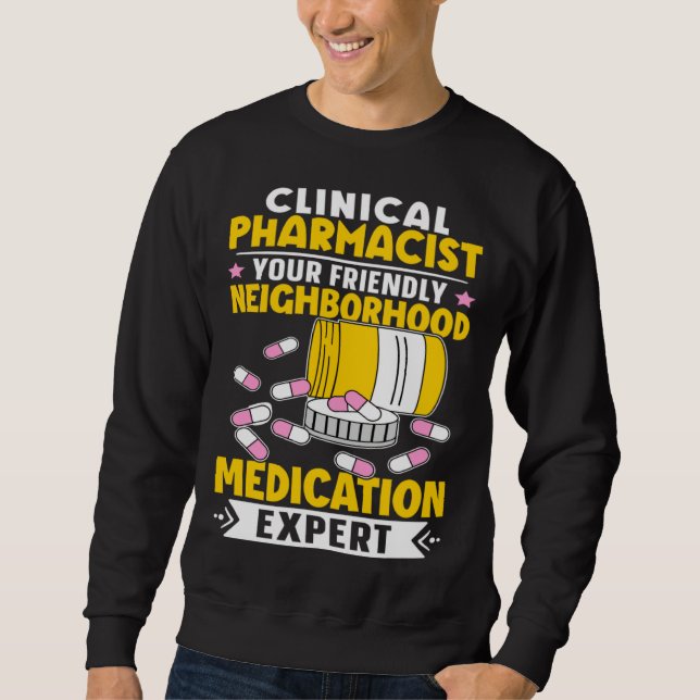 Moletom Clinical Pharmacist Neighborhood Medication Expert (Frente)