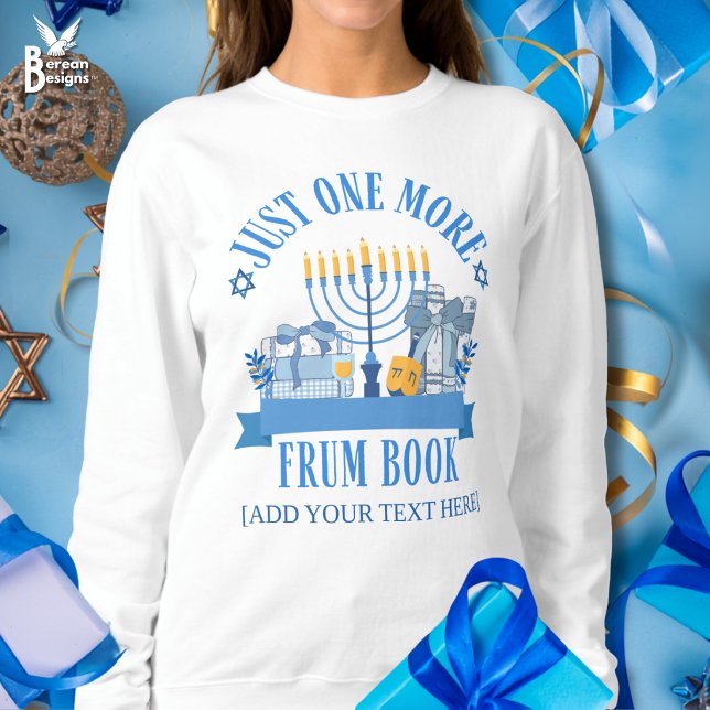 Moletom Clube de Leitura Judaico FRUM Hanukkah APENAS MAIS (Fun stylish JUST ONE MORE FRUM BOOK Hanukkah sweatshirt bookish gift for book lovers. Customizable)