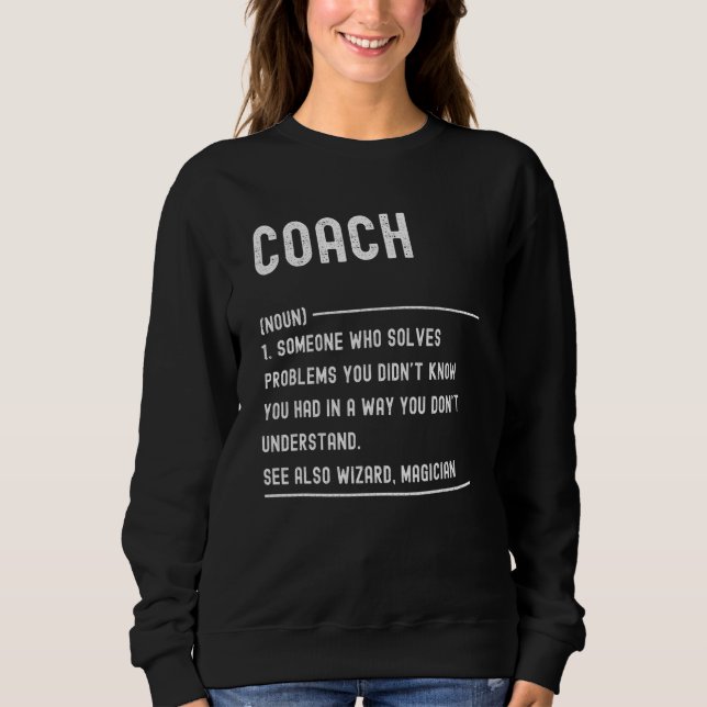 Moletom Coach Definition Shirts Funny Job Title (Frente)