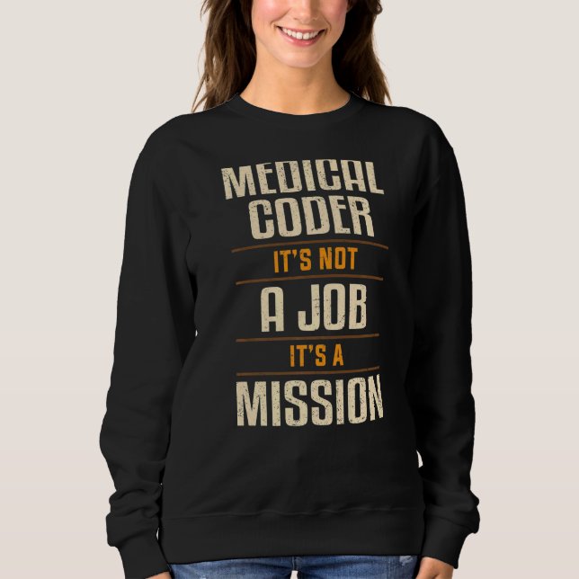 Moletom Codificador Médico É um Roupa de Codificação de Mi (Frente)