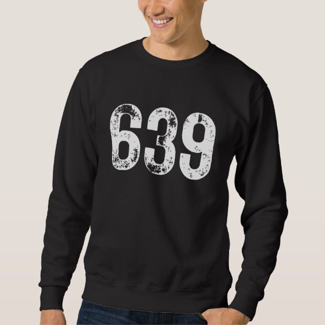 Moletom Código de Área 639 Saskatchewan Telefone Móvel Áre (Frente)