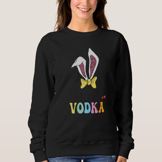 Moletom Coelhinho Engraçado Precisa De Vodka Tee's Para Ad (Frente)