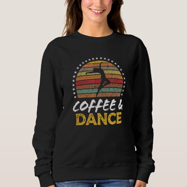 Moletom Coffee and Dancing  Retro Style Graphic (Frente)