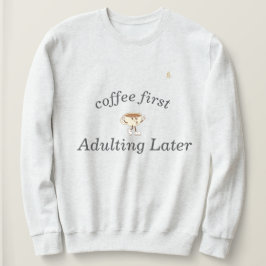 Moletom Coffee First Tee – Funny & Tren