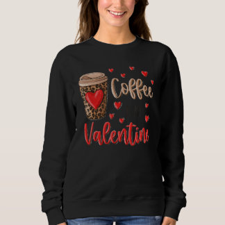 Moletom Coffee Is My Valentine Coffee Lovers Leopard Heart