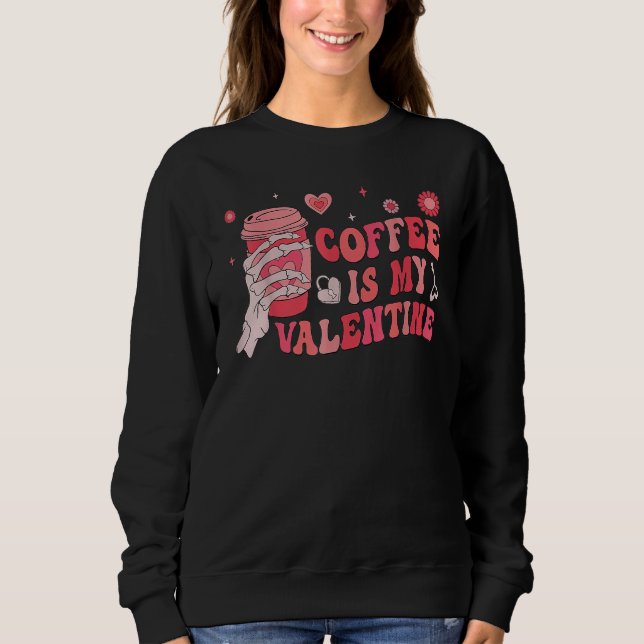 Moletom Coffee Is My Valentines Skeleton Hand Matching Cou (Frente)
