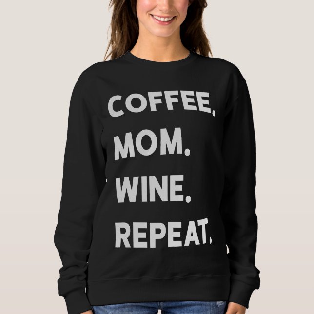 Moletom Coffee Mom Wine Repeat (Frente)