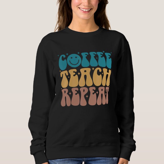 Moletom Coffee Teacher Repeat Back To School Girls Boys Ki (Frente)
