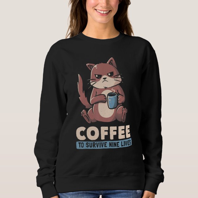Moletom Coffee To Survive Nine Lives Angry Cat Pun Coffee  (Frente)