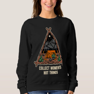 Moletom Collect Moments Not Things Camping Sayings Camper 