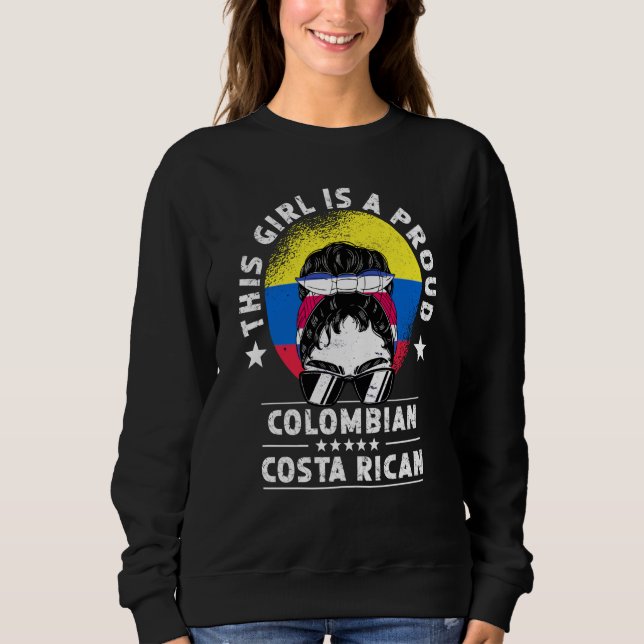 Moletom Colombia Flag Costa Rica Grown Women Girl Citizen  (Frente)