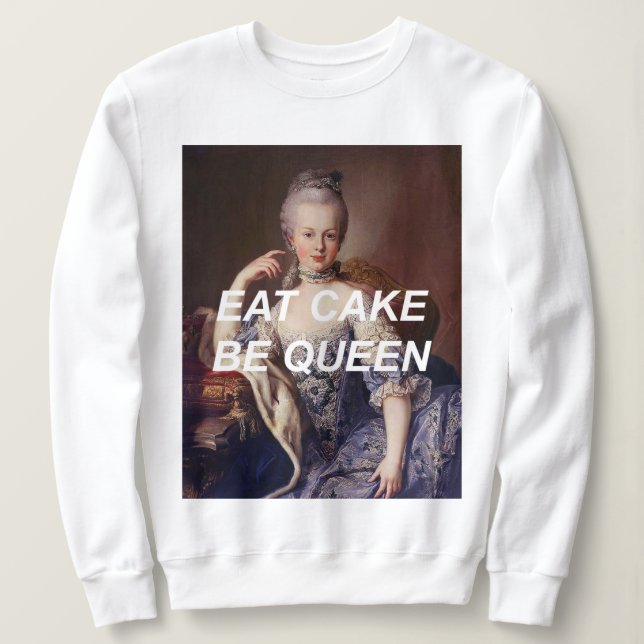 Moletom Coma Bolo Seja Rainha Marie Antoinette Sweatshirt (Frente do Design)