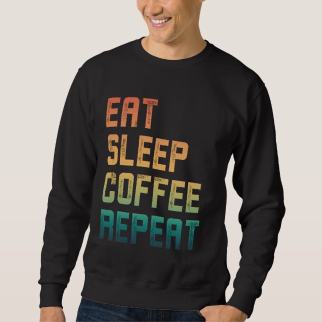 Moletom Coma Café Sono Repetir Café Engraçado Cafeína 1 (Frente)