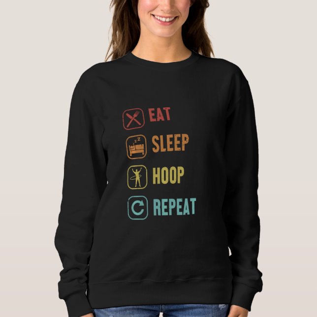 Moletom Coma Hoop Sleep Repete Hoop Dancer Hooping Hooper  (Frente)