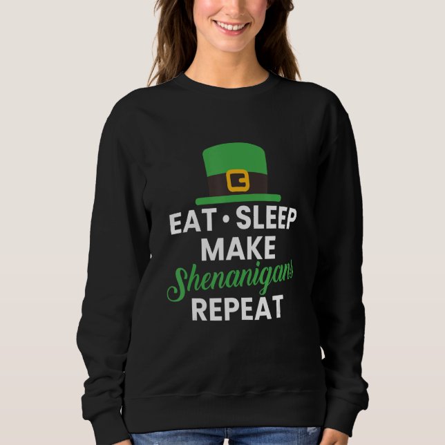 Moletom Coma o sono faça os Shenanigans repetirem (Frente)