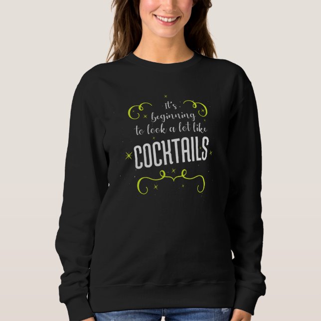 Moletom Começou A Parecer Muito Como Cocktails (Frente)