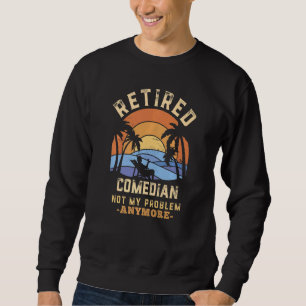 Moletom Comediante Aposentado Não É Mais Meu Problema Apos