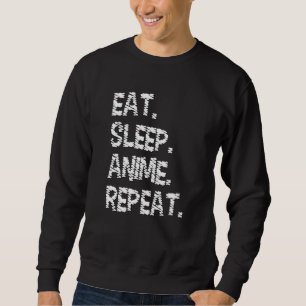 Moletom Comer Dormir Anime Repetir   Design para Amante de