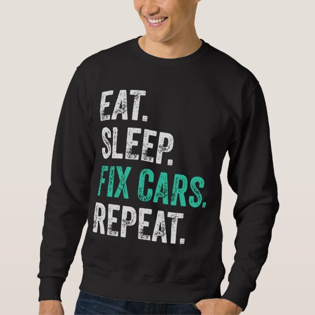 Moletom Comer Dormir Consertar Carros Repetir  (Frente)
