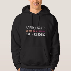 Moletom Cômico Keto Desculpe Não Posso Estou Em Cetose Est