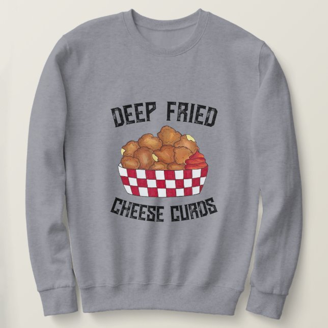 Moletom Comida de Minnesota em Wisconsin, "Deep Fried Chee (Frente do Design)