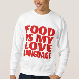 Moletom Comida é Minha Linguagem do Amor