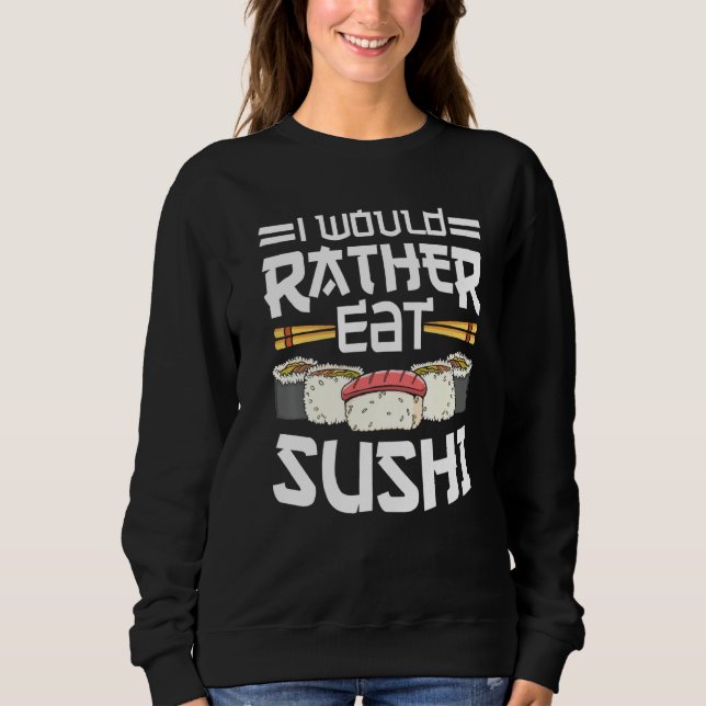 Moletom Comida Japonesa Sushi Roll Preferencialmente Eat P (Frente)