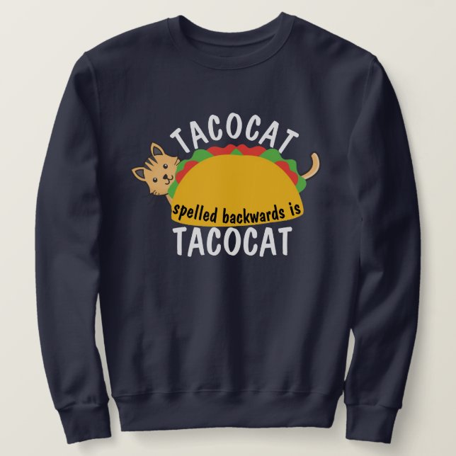 Moletom Comida Tacocat Ortografado Para Trás | Engraçado T (Frente do Design)