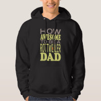Como É Incrível Ser Um Roupa De Pai Rottweiler