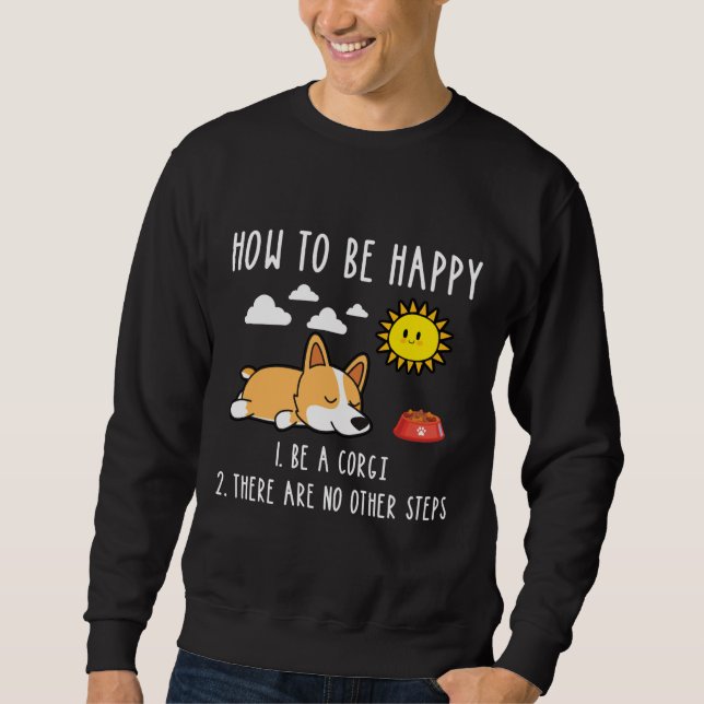 Moletom Como Ser Feliz Ser Um Corgi (Frente)