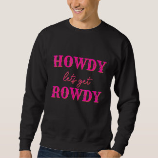 Moletom Como Vamos Ficar Animadas Cowgirl Despedida Noiva 