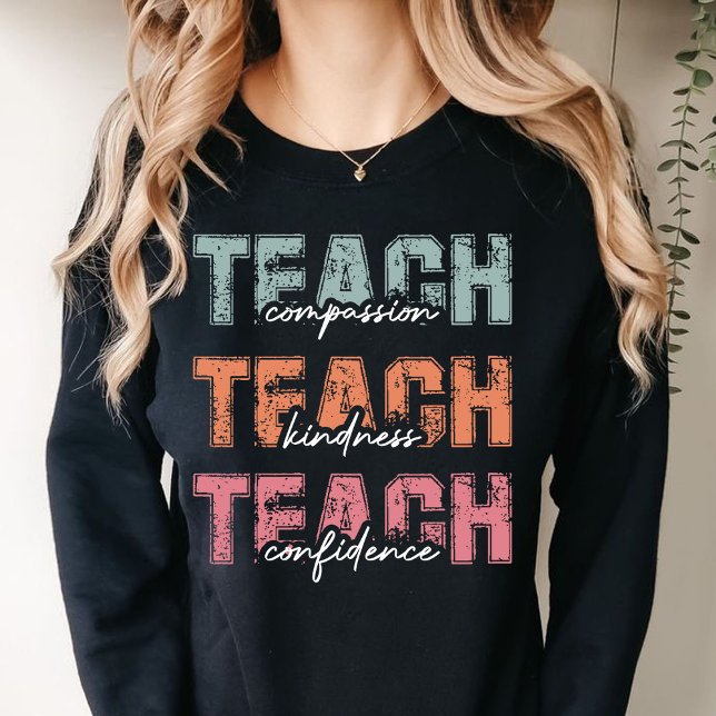 Moletom Compaixão do Ensino Confiança (TEACHER compassion kindness confidence sweatshirt)