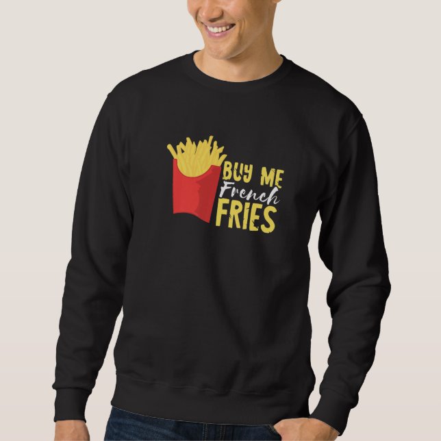 Moletom Compre-me Batatas Fritas Fritas Francesas Batata F (Frente)