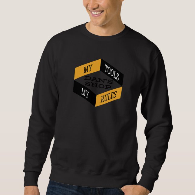 Moletom Compro de Dan My Tools My Rules Woodworker Mechani (Frente)