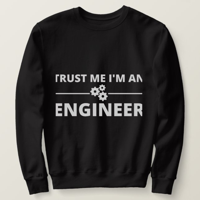 Moletom Confie em mim, sou um Engenheiro (Frente do Design)