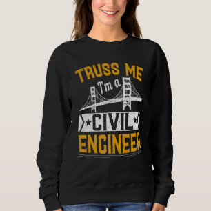 Moletom Confie em Mim, Sou um Engenheiro Civil Construtor 