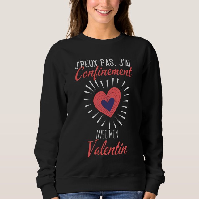 Moletom Confinação avec mon valentin (Frente)