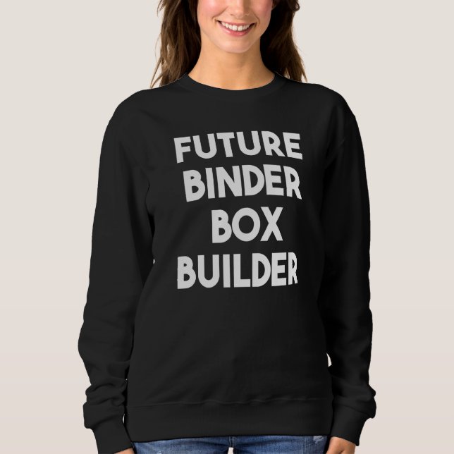 Moletom Construtor de Caixa de Binário Futuro (Frente)