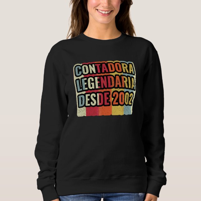 Moletom Contadora Legendária Desde 2002   Contabilista (Frente)