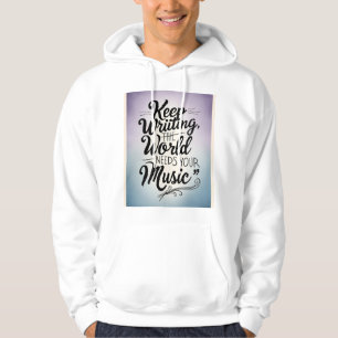 Moletom Continue Escrevendo O Mundo Precisa Da Sua Música