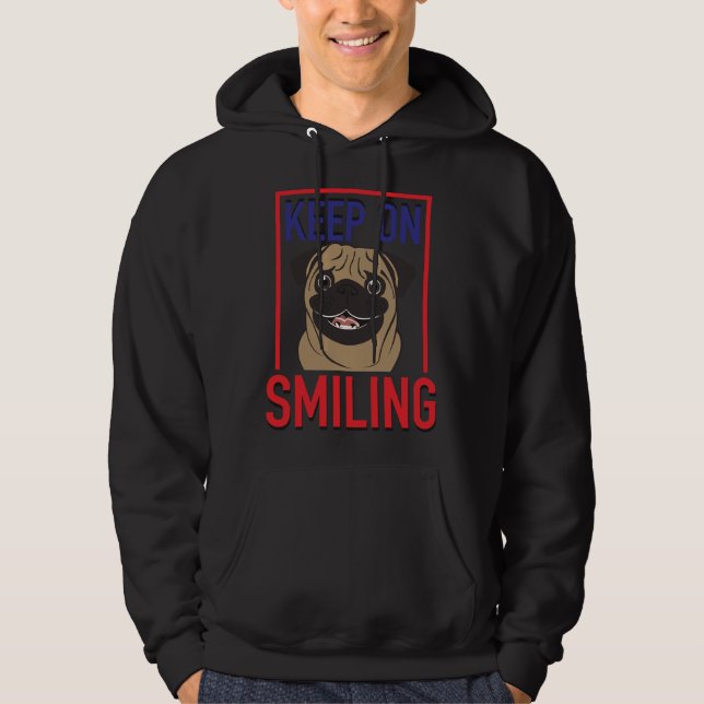 Moletom Continue sorrindo Pug Classic T-Shirt 418 (Frente)