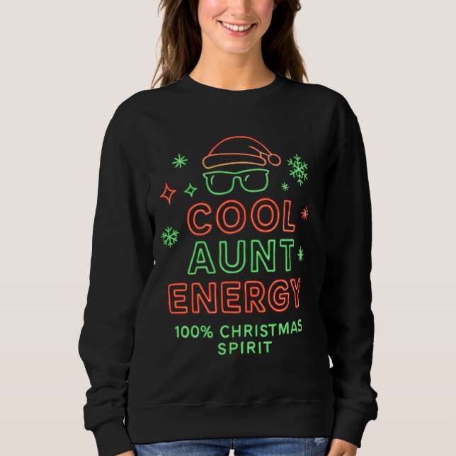 Moletom Cool Aunt Energy Christmas Shirt – Holiday  (Frente)