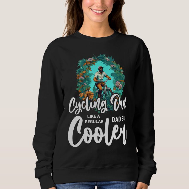 Moletom Cool Cycling For Dad Men Bicycling Bikers Bicycle  (Frente)