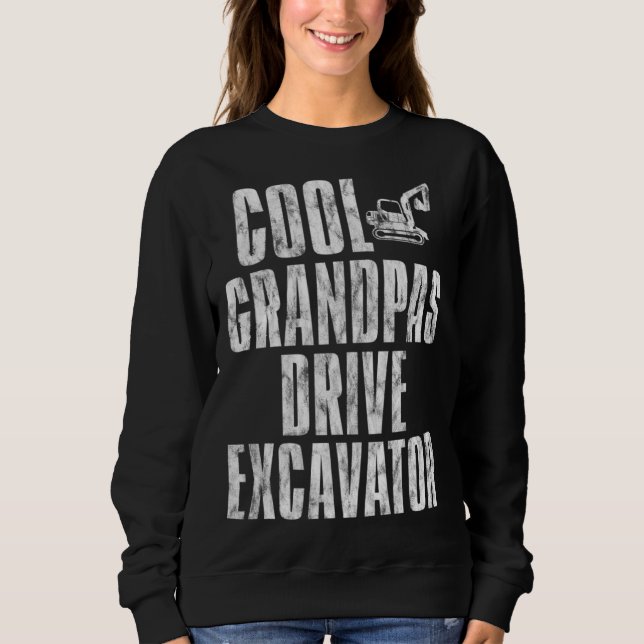 Moletom Cool Grandpas Drive Excavator      (Frente)