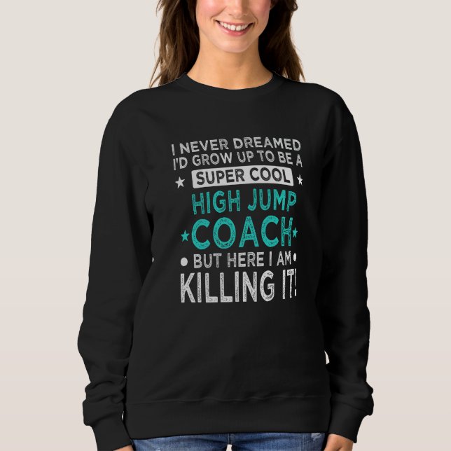 Moletom Cool High Jump Coach  Track and Field Humor Jumper (Frente)