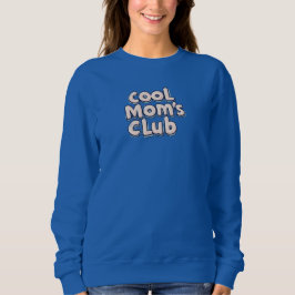 Moletom Cool Mom's Club 