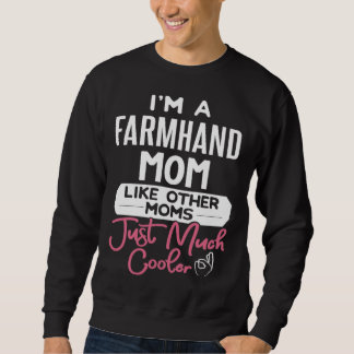 Moletom Cool Mothers Day Farmhand Mom